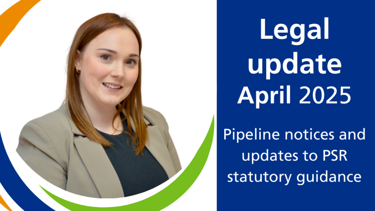 A photo of Ruth McColl with the text Legal Update April 2025, and underneath that, the text saying pipeline notices and updates to PSR statutory guidance